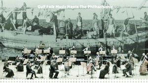 Gulf folklore meets Qatar Philharmonic - Vimarsana News