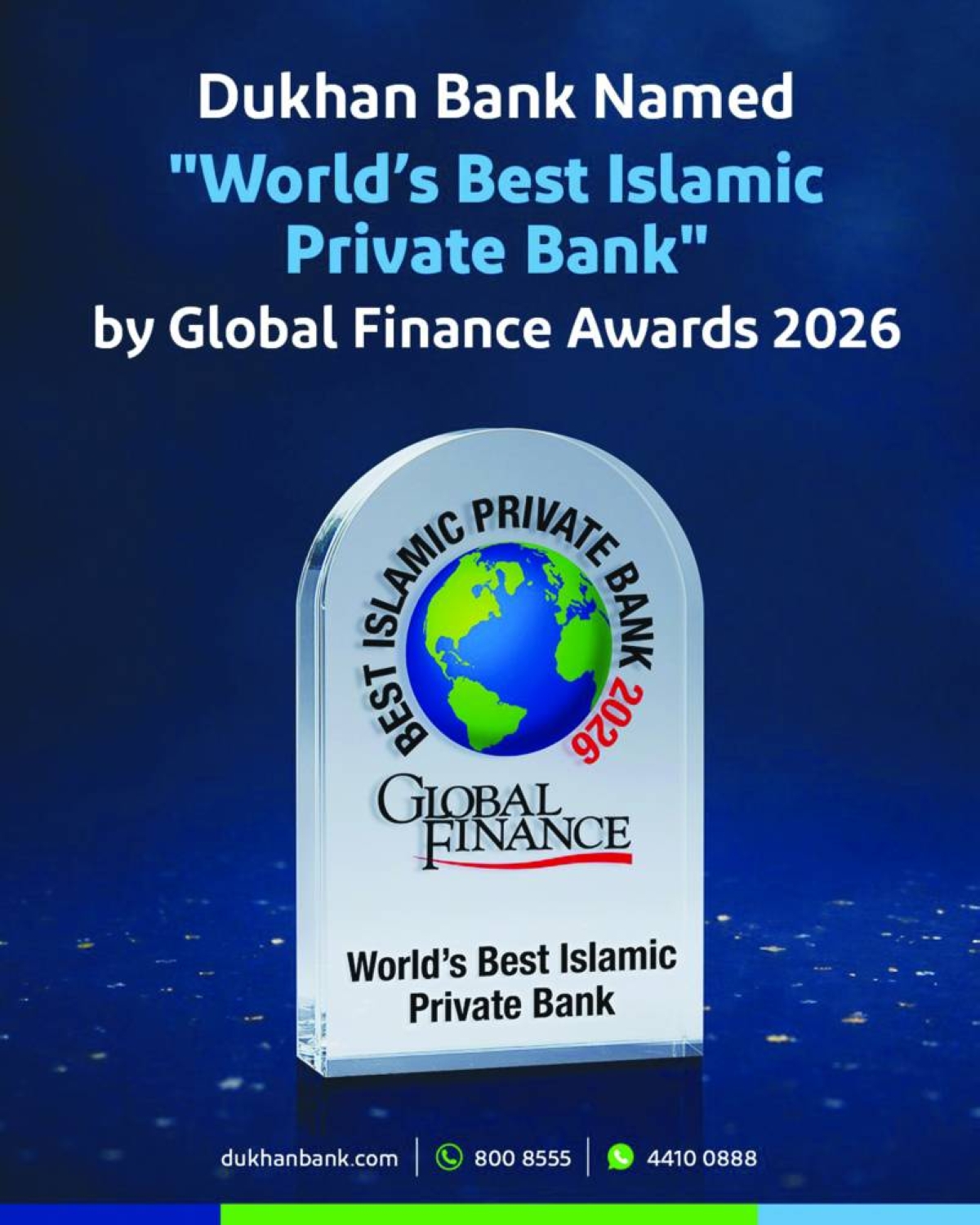 The achievement reflects Dukhan Bank’s continued strength in delivering personalised private banking services, supported by deep market insight and innovative product offerings.