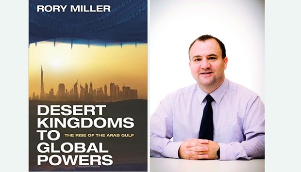 Rory Miller, an expert in Gulf politics and international affairs, has long been interested in the remarkable changes the region has experienced in the last few decades.