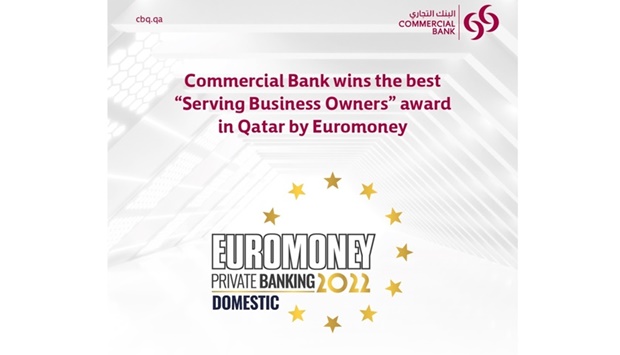 Euromoney has recognised Commercial Banku2019s continuous commitment to technology and high-end services through the prestigious u201cServing Business Ownersu201d in Private Banking and Wealth Management award in Qatar for 2022, for the second consecutive year.