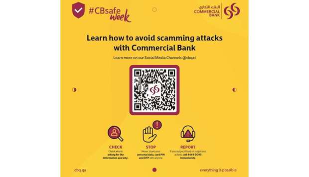 The campaign aims at raising public awareness and helps customers learn how to detect and protect themselves from fraud attempts and cybercrimes. 